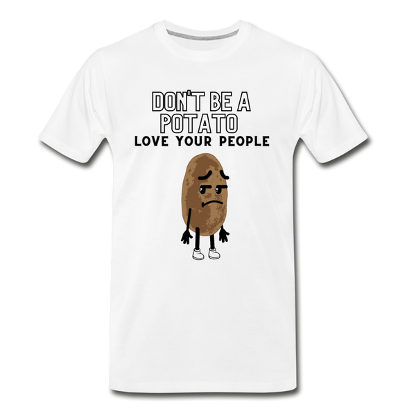 Don't Be A Potato - white